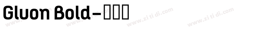 Gluon Bold字体转换